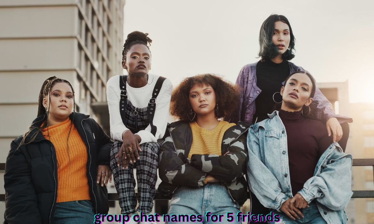 group-chat-names-for-5-friends